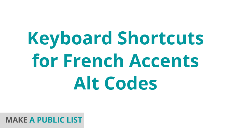 Keyboard Shortcuts for French Accents Alt Codes