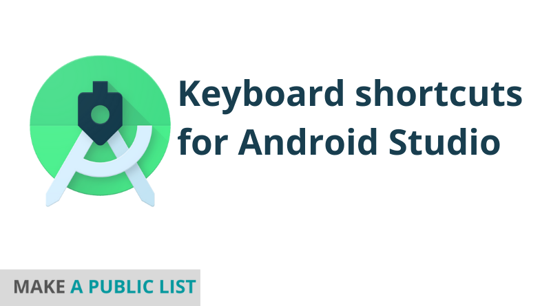 Keyboard shortcuts for Android Studio