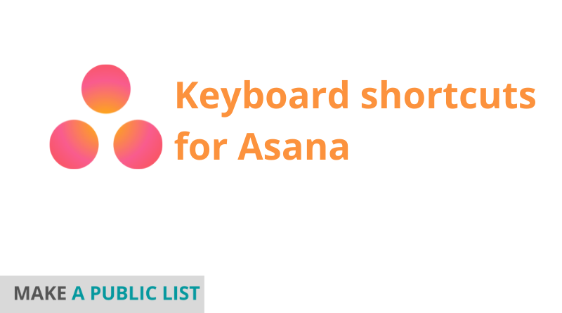 Keyboard shortcuts for Asana