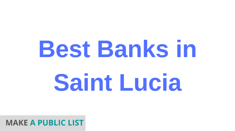 Best Banks in Saint Lucia