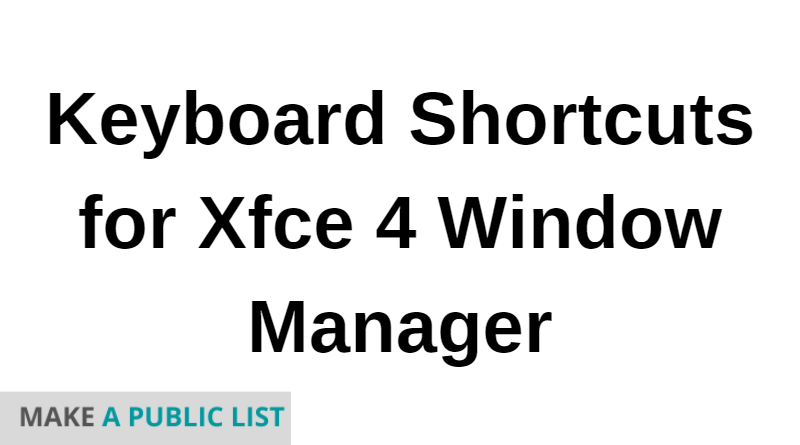 Keyboard Shortcuts for Xfce 4 Window Manager