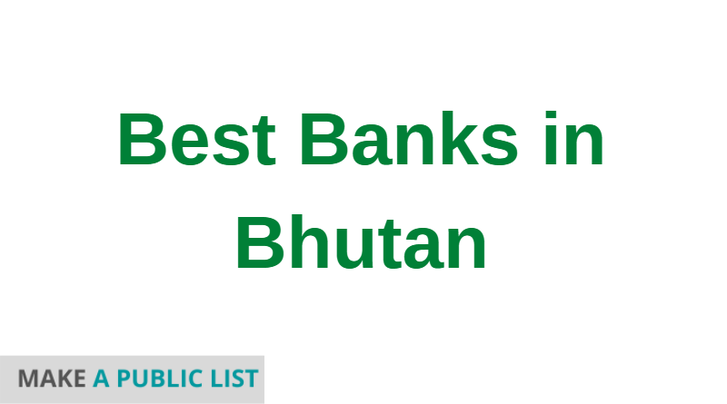 Best Banks in Bhutan