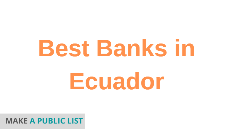 Best Banks in Ecuador