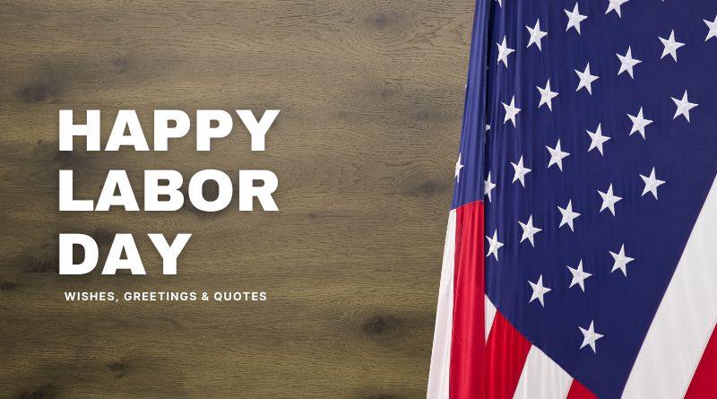 Happy Labour Day Wishes, Greetings & Quotes